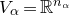 upper V Subscript alpha Baseline equals double struck upper R Superscript n Super Subscript alpha