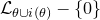 script upper L Subscript theta union normal i left parenthesis theta right parenthesis Baseline minus StartSet 0 EndSet