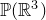 double struck upper P left parenthesis double struck upper R cubed right parenthesis