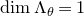 dimension normal upper Lamda Subscript theta Baseline equals 1