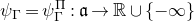 psi Subscript normal upper Gamma Baseline equals psi Subscript normal upper Gamma Superscript normal upper Pi Baseline colon German a right arrow double struck upper R union StartSet negative normal infinity EndSet