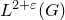 upper L Superscript 2 plus epsilon Baseline left parenthesis upper G right parenthesis