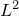 upper L squared
