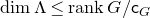dimension normal upper Lamda less than or equals r a n k upper G divided by sans serif c Subscript upper G