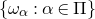 StartSet omega Subscript alpha Baseline colon alpha element of normal upper Pi EndSet