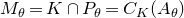 upper M Subscript theta Baseline equals upper K intersection upper P Subscript theta Baseline equals upper C Subscript upper K Baseline left parenthesis upper A Subscript theta Baseline right parenthesis