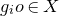 g Subscript i Baseline o element of upper X