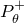 upper P Subscript theta Superscript plus