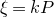 xi equals k upper P