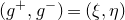 left parenthesis g Superscript plus Baseline comma g Superscript minus Baseline right parenthesis equals left parenthesis xi comma eta right parenthesis