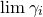 limit gamma Subscript i