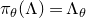 pi Subscript theta Baseline left parenthesis normal upper Lamda right parenthesis equals normal upper Lamda Subscript theta