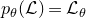 p Subscript theta Baseline left parenthesis script upper L right parenthesis equals script upper L Subscript theta