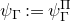 psi Subscript normal upper Gamma Baseline colon equals psi Subscript normal upper Gamma Superscript normal upper Pi