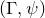 left parenthesis normal upper Gamma comma psi right parenthesis