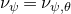 nu Subscript psi Baseline equals nu Subscript psi comma theta