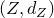 left parenthesis upper Z comma d Subscript upper Z Baseline right parenthesis