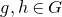 g comma h element of upper G