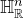 double struck upper H Subscript double struck upper R Superscript n