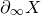 partial differential Subscript normal infinity Baseline upper X