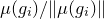 mu left parenthesis g Subscript i Baseline right parenthesis divided by StartMetric mu left parenthesis g Subscript i Baseline right parenthesis EndMetric