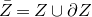 upper Z overbar equals upper Z union partial differential upper Z