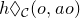 h lozenge Subscript script upper C Baseline left parenthesis o comma a o right parenthesis