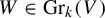 upper W element of upper G r Subscript k Baseline left parenthesis upper V right parenthesis