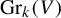 upper G r Subscript k Baseline left parenthesis upper V right parenthesis