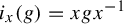 i Subscript x Baseline left parenthesis g right parenthesis equals x g x Superscript negative 1