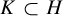 upper K subset of upper H