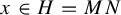 x element of upper H equals upper M upper N