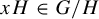 x upper H element of upper G divided by upper H