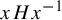 x upper H x Superscript negative 1