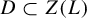upper D subset of upper Z left parenthesis upper L right parenthesis