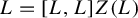 upper L equals left bracket upper L comma upper L right bracket upper Z left parenthesis upper L right parenthesis