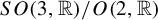 upper S upper O left parenthesis 3 comma double struck upper R right parenthesis divided by upper O left parenthesis 2 comma double struck upper R right parenthesis