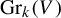 upper G r Subscript k Baseline left parenthesis upper V right parenthesis