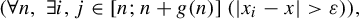 left parenthesis for all n comma there exists i comma j element of left bracket n semicolon n plus g left parenthesis n right parenthesis right bracket left parenthesis StartAbsoluteValue x Subscript i Baseline minus x EndAbsoluteValue greater than epsilon right parenthesis right parenthesis comma