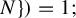 upper N right brace right parenthesis equals 1 semicolon