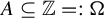 upper A subset of or equal to double struck upper Z equals colon normal upper Omega
