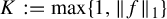 upper K colon equals max left brace 1 comma StartMetric f EndMetric Subscript 1 Baseline right brace