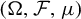 left parenthesis normal upper Omega comma script upper F comma mu right parenthesis