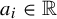 a Subscript i Baseline element of double struck upper R