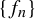 StartSet f Subscript n Baseline EndSet