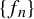 StartSet f Subscript n Baseline EndSet
