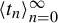 left angle bracket t Subscript n Baseline right angle bracket Subscript n equals 0 Superscript infinity