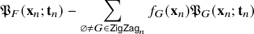 StartLayout 1st Row German upper P Subscript upper F Baseline left parenthesis bold x Subscript n Baseline semicolon bold t Subscript n Baseline right parenthesis minus sigma summation Underscript empty set not equals upper G element of sans serif upper Z i g upper Z a g Subscript n Baseline Endscripts f Subscript upper G Baseline left parenthesis bold x Subscript n Baseline right parenthesis German upper P Subscript upper G Baseline left parenthesis bold x Subscript n Baseline semicolon bold t Subscript n Baseline right parenthesis EndLayout
