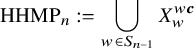 upper H upper H upper M upper P Subscript n Baseline colon equals union Underscript w element of upper S Subscript n minus 1 Endscripts upper X Subscript w Superscript w bold italic c