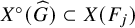 upper X Superscript ring Baseline left parenthesis ModifyingAbove upper G With caret right parenthesis subset of upper X left parenthesis upper F Subscript j Baseline right parenthesis